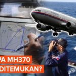 MH370 Misteri Pesawat Malaysia Airlines Yang Hilang